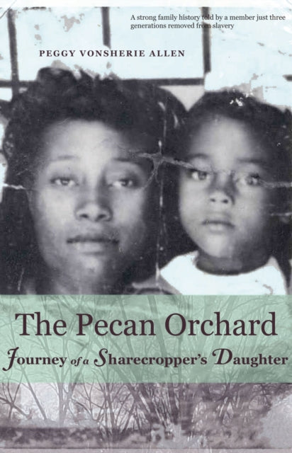 Book cover of: Pecan Orchard. By: Peggy Vonsherie Allen
