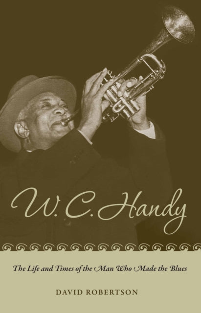 Book cover of: W. C. Handy. By: Robertson, David