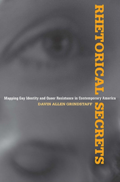 Book cover of: Rhetorical Secrets. By: Davin Allen Grindstaff