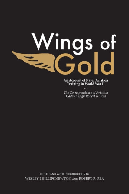 Book cover of: Wings of Gold. By: Wesley Phillips Newton
