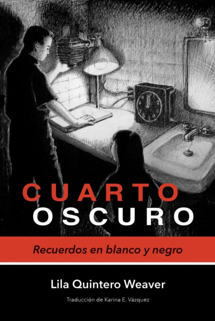 Book cover of: Cuarto Oscuro. By: Lila Quintero Weaver