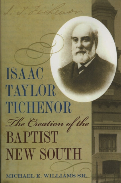 Book cover of: Isaac Taylor Tichenor. By: Michael Williams Sr.