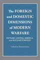 Book cover of: Foreign and Domestic Dimensions of Modern Warfare