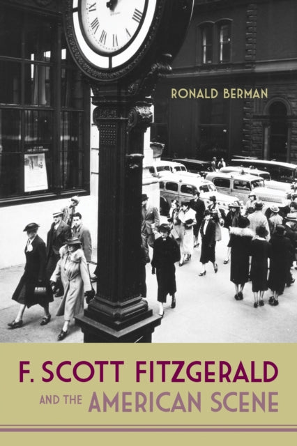 Book cover of: F. Scott Fitzgerald and the American Scene. By: Ronald Berman