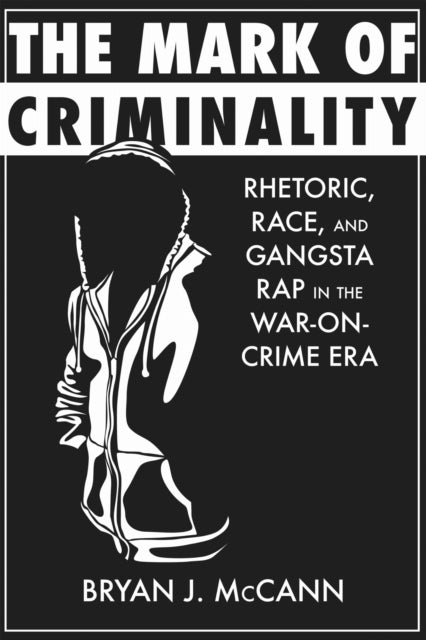 Book cover of: Mark of Criminality. By: Bryan J. McCann