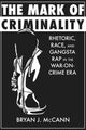 Book cover of: Mark of Criminality. By: Bryan J. McCann