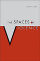 Book cover of: Spaces of Violence. By: James Giles