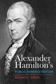 Book cover of: Alexander Hamilton's Public Administration. By: Richard T. Green