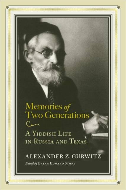 Book cover of: Memories of Two Generations. By: Alexander Z. Gurwitz