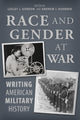 Book cover of: Race and Gender at War. By: Lesley J. Gordon