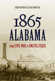Book cover of: 1865 Alabama. By: Christopher Lyle McIlwain