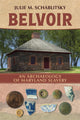Book cover of: Belvoir. By: Julie M. Schablitsky