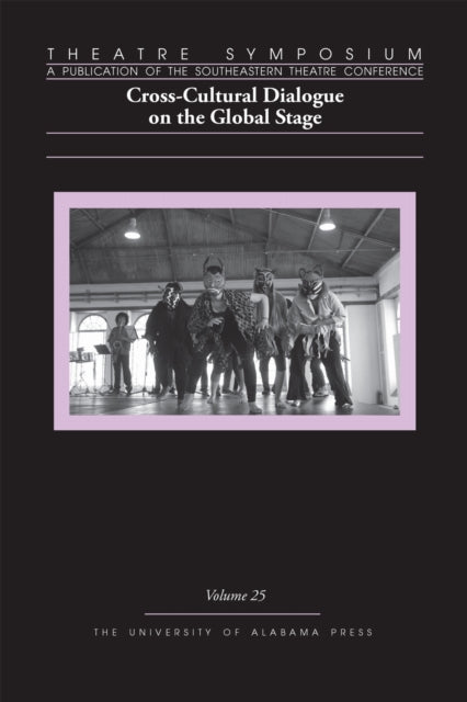 Book cover of: Theatre Symposium, Volume 25. By: Becky K. Becker