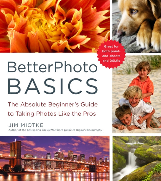 Book cover of: BetterPhoto Basics. By: Jim Miotke