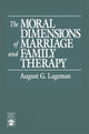 Book cover of: Moral Dimensions of Marriage and Family Therapy