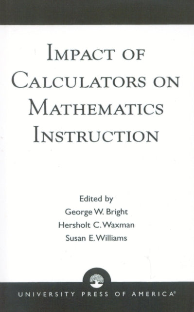 Book cover of: Impact of Calculators on Mathematics Instruction