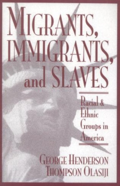 Book cover of: Migrants, Immigrants, and Slaves