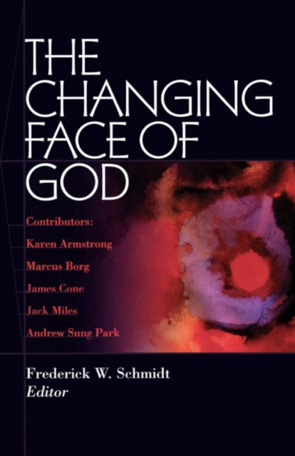 Book cover of: Changing Face of God