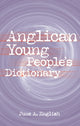 Book cover of: Anglican Young People's Dictionary