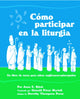 Book cover of: Como Participar en la Liturgia. By: Anne E. Kitch