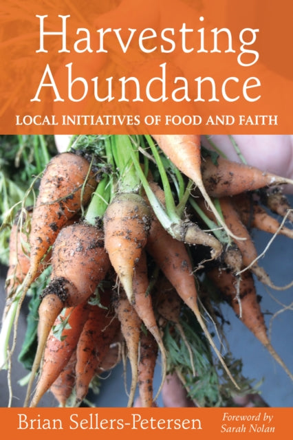 Book cover of: Harvesting Abundance. By: Brian Sellers-Petersen