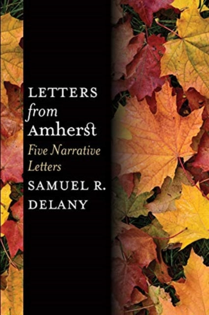Book cover of: Letters from Amherst. By: Samuel R. Delany