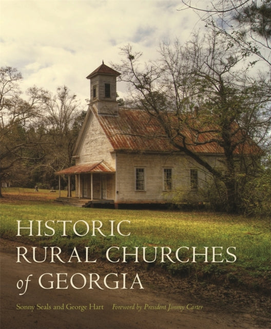 Book cover of: Historic Rural Churches of Georgia. By: Sonny Seals