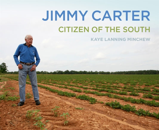 Book cover of: Jimmy Carter. By: Kaye Lanning Minchew