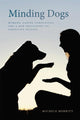 Book cover of: Minding Dogs. By: Michele Merritt