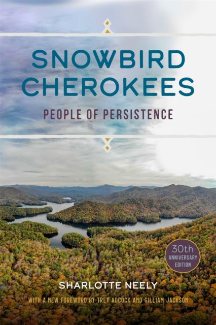 Book cover of: Snowbird Cherokees. By: Sharlotte Neely