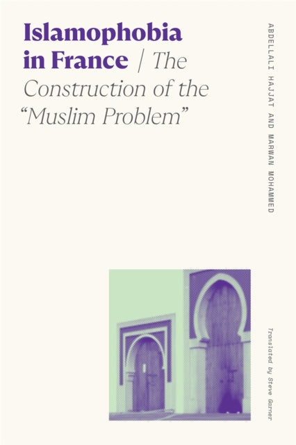 Book cover of: Islamophobia in France. By: Steve Garner