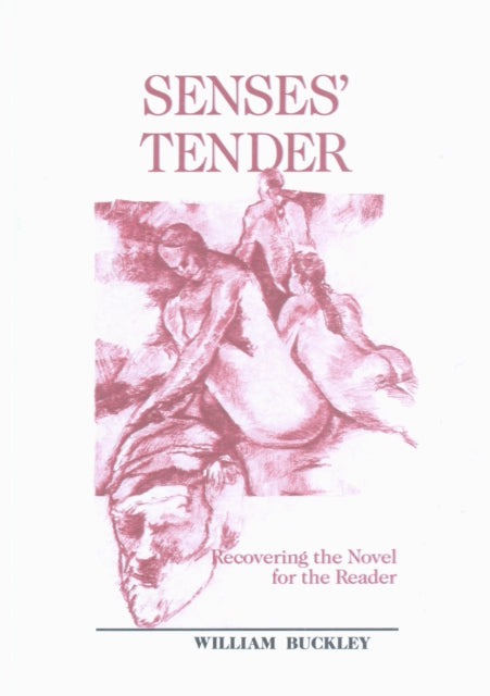 Book cover of: Senses' Tender. By: William K. Buckley