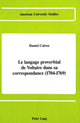 Book cover of: Langage Proverbial De Voltaire Dans Sa Correspondance (1704-1769)