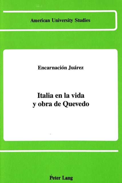 Book cover of: Italia en la Vida y Obra de Quevedo