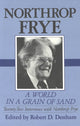 Book cover of: World in a Grain of Sand. By: Northrop Frye