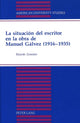 Book cover of: Situacion del Escritor en la Obra de Manuel Galvez (1916-1935)