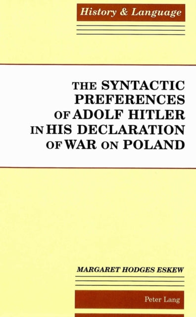 Book cover of: Syntactic Preferences of Adolf Hitler in His Declaration of War on Poland