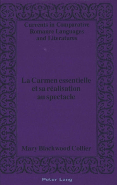 Book cover of: Carmen Essentielle et Sa Realisation au Spectacle