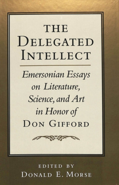 Book cover of: Delegated Intellect. By: Donald E. Morse