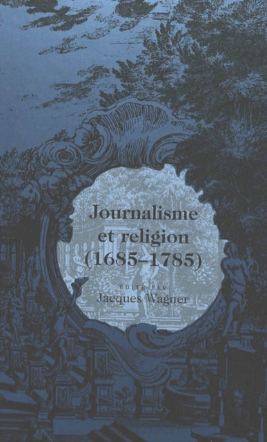 Book cover of: Journalisme Et Religion / Aeditae Par Jacques Wagner.