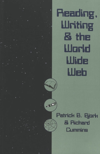 Book cover of: Reading, Writing and the World Wide Web