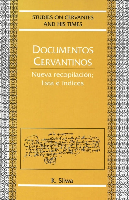 Book cover of: Documentos Cervantinos. By: Krzysztof Sliwa