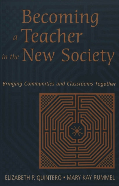 Book cover of: Becoming a Teacher in the New Society. By: Elizabeth P. Quintero