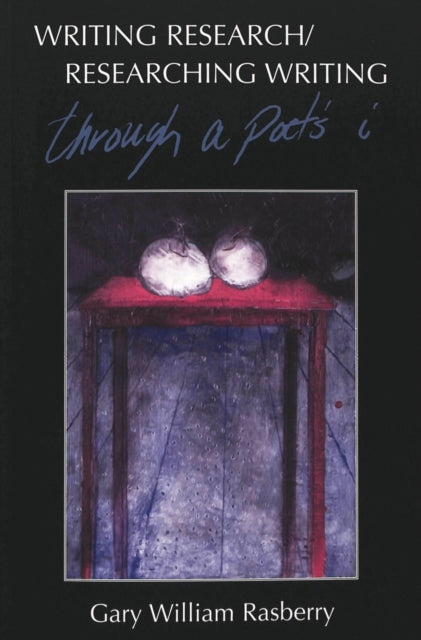Book cover of: Writing Research/Researching Writing