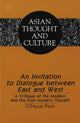 Book cover of: Invitation to Dialogue Between East and West. By: O'Hyun Park