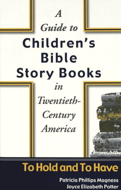 Book cover of: Guide to Children's Bible Story Books in Twentieth-century America