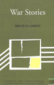 Book cover of: War Stories. By: Bruce D. Larkin