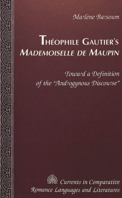 Book cover of: Theophile Gautier's Mademoiselle de Maupin. By: Marlene Barsoum
