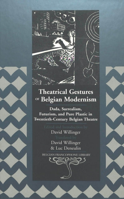 Book cover of: Theatrical Gestures of Belgian Modernism