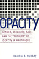 Book cover of: Opacity. By: David A. B. Murray